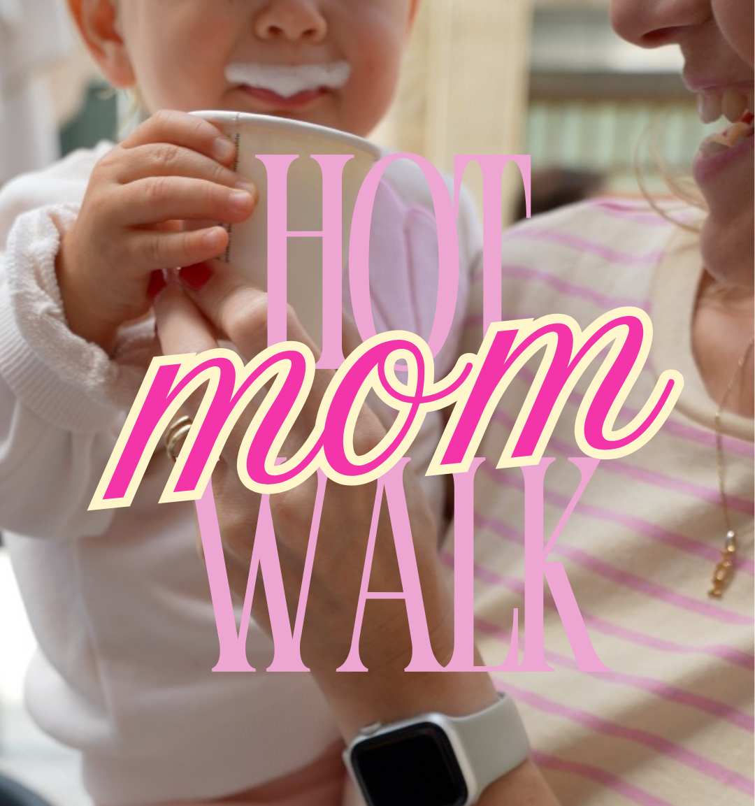 HOT MOM WALK